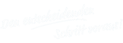Mit uns den entscheidenden Schritt voraus!